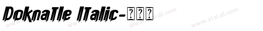Doknatle Italic字体转换